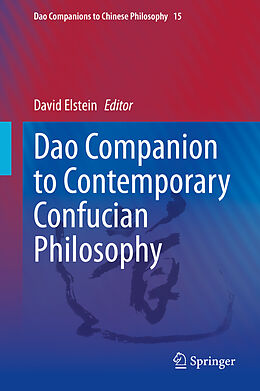 Fester Einband Dao Companion to Contemporary Confucian Philosophy von 