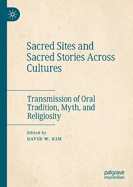 E-Book (pdf) Sacred Sites and Sacred Stories Across Cultures von 