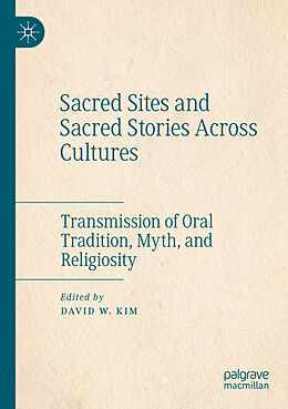 Kartonierter Einband Sacred Sites and Sacred Stories Across Cultures von 
