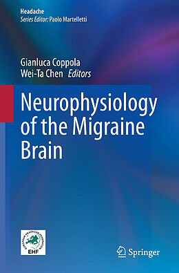 Livre Relié Neurophysiology of the Migraine Brain de 