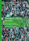 E-Book (pdf) Hooligans, Ultras, Activists von Radoslaw Kossakowski