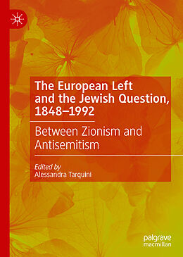 Livre Relié The European Left and the Jewish Question, 1848-1992 de 