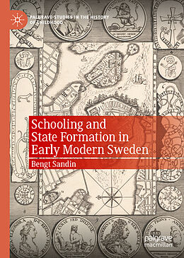 eBook (pdf) Schooling and State Formation in Early Modern Sweden de Bengt Sandin