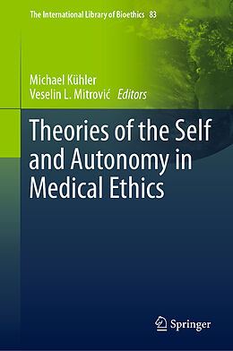 Fester Einband Theories of the Self and Autonomy in Medical Ethics von 