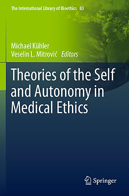 Kartonierter Einband Theories of the Self and Autonomy in Medical Ethics von 