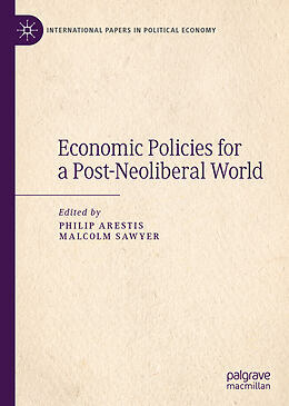 Livre Relié Economic Policies for a Post-Neoliberal World de 