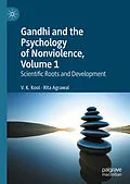E-Book (pdf) Gandhi and the Psychology of Nonviolence, Volume 1 von V. K. Kool, Rita Agrawal