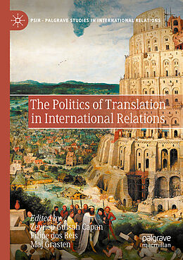 Couverture cartonnée The Politics of Translation in International Relations de 