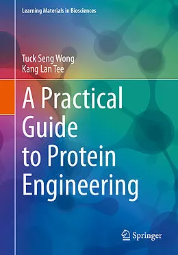 E-Book (pdf) A Practical Guide to Protein Engineering von Tuck Seng Wong, Kang Lan Tee