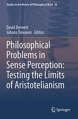 Couverture cartonnée Philosophical Problems in Sense Perception: Testing the Limits of Aristotelianism de 