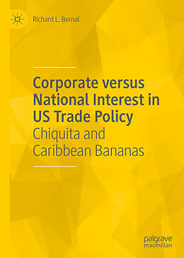 Livre Relié Corporate versus National Interest in US Trade Policy de Richard L. Bernal