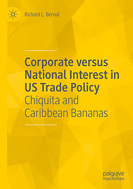 Couverture cartonnée Corporate versus National Interest in US Trade Policy de Richard L. Bernal