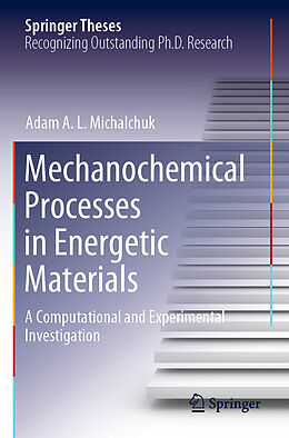 Kartonierter Einband Mechanochemical Processes in Energetic Materials von Adam A. L. Michalchuk