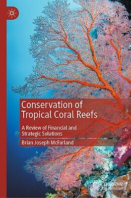 Livre Relié Conservation of Tropical Coral Reefs de Brian Joseph McFarland