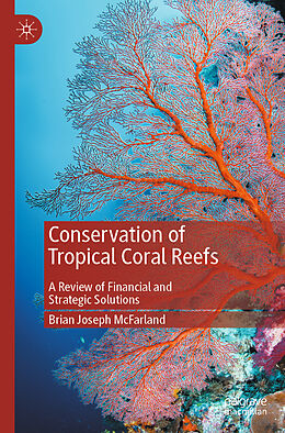 Couverture cartonnée Conservation of Tropical Coral Reefs de Brian Joseph McFarland