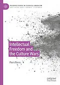 E-Book (pdf) Intellectual Freedom and the Culture Wars von Piers Benn