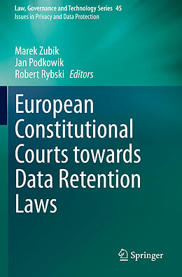 Kartonierter Einband European Constitutional Courts towards Data Retention Laws von 