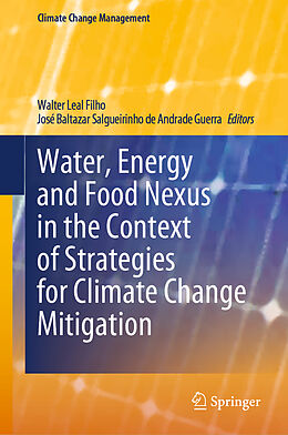 Livre Relié Water, Energy and Food Nexus in the Context of Strategies for Climate Change Mitigation de 