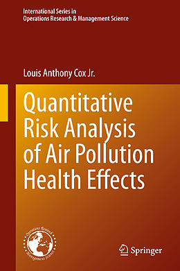 Livre Relié Quantitative Risk Analysis of Air Pollution Health Effects de Louis Anthony Cox Jr.