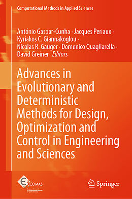 Livre Relié Advances in Evolutionary and Deterministic Methods for Design, Optimization and Control in Engineering and Sciences de 