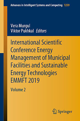 Kartonierter Einband International Scientific Conference Energy Management of Municipal Facilities and Sustainable Energy Technologies EMMFT 2019 von 
