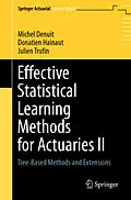 E-Book (pdf) Effective Statistical Learning Methods for Actuaries II von Michel Denuit, Donatien Hainaut, Julien Trufin