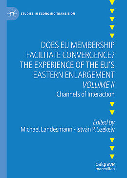 Livre Relié Does EU Membership Facilitate Convergence? The Experience of the EU's Eastern Enlargement - Volume II de 