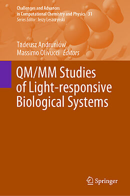Livre Relié QM/MM Studies of Light-responsive Biological Systems de 
