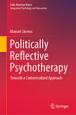 Livre Relié Politically Reflective Psychotherapy de Manuel Llorens