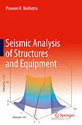E-Book (pdf) Seismic Analysis of Structures and Equipment von Praveen K. Malhotra