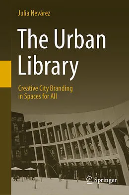 E-Book (pdf) The Urban Library von Julia Nevárez