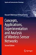 E-Book (pdf) Concepts, Applications, Experimentation and Analysis of Wireless Sensor Networks von Hossam Mahmoud Ahmad Fahmy