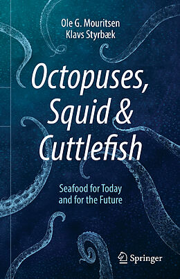 eBook (pdf) Octopuses, Squid & Cuttlefish de Ole G. Mouritsen, Klavs Styrbæk