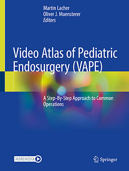 Kartonierter Einband Video Atlas of Pediatric Endosurgery (VAPE) von 