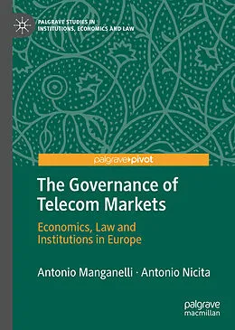 E-Book (pdf) The Governance of Telecom Markets von Antonio Manganelli, Antonio Nicita