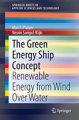E-Book (pdf) The Green Energy Ship Concept von Max F. Platzer, Nesrin Sarigul-Klijn