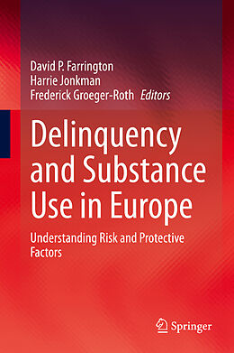 Livre Relié Delinquency and Substance Use in Europe de 