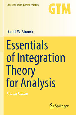 Kartonierter Einband Essentials of Integration Theory for Analysis von Daniel W. Stroock