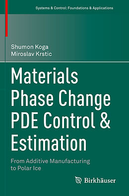 Couverture cartonnée Materials Phase Change PDE Control & Estimation de Miroslav Krstic, Shumon Koga