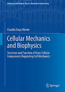 E-Book (pdf) Cellular Mechanics and Biophysics von Claudia Tanja Mierke