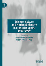 eBook (pdf) Science, Culture and National Identity in Francoist Spain, 1939-1959 de 