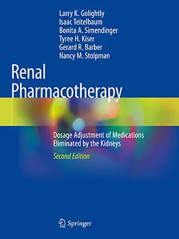 E-Book (pdf) Renal Pharmacotherapy von Larry K. Golightly, Isaac Teitelbaum, Bonita A. Simendinger