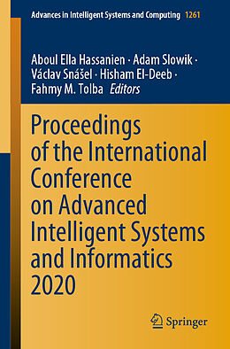 E-Book (pdf) Proceedings of the International Conference on Advanced Intelligent Systems and Informatics 2020 von 