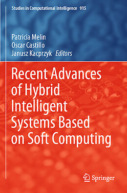 Kartonierter Einband Recent Advances of Hybrid Intelligent Systems Based on Soft Computing von 