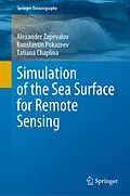 E-Book (pdf) Simulation of the Sea Surface for Remote Sensing von Alexander Zapevalov, Konstantin Pokazeev, Tatiana Chaplina