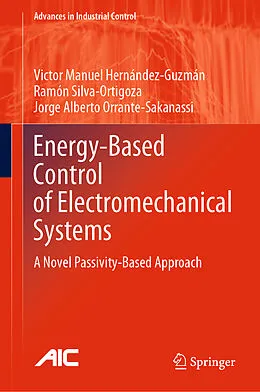 E-Book (pdf) Energy-Based Control of Electromechanical Systems von Victor Manuel Hernández-Guzmán, Ramón Silva-Ortigoza, Jorge Alberto Orrante-Sakanassi