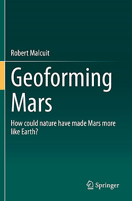 Couverture cartonnée Geoforming Mars de Robert Malcuit