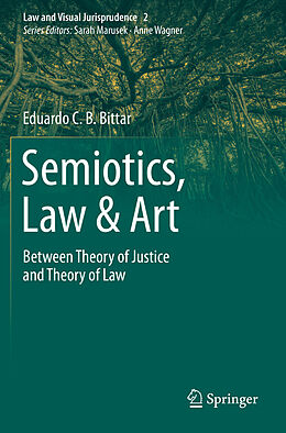 Couverture cartonnée Semiotics, Law & Art de Eduardo C. B. Bittar