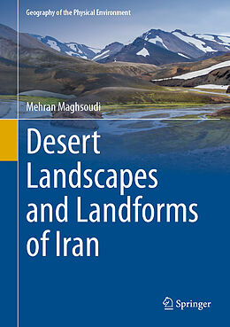 Livre Relié Desert Landscapes and Landforms of Iran de Mehran Maghsoudi