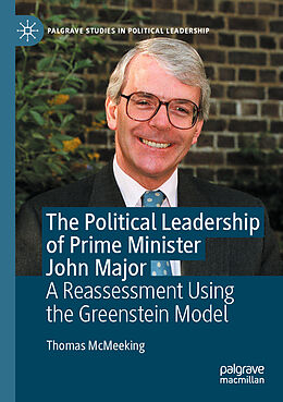 Couverture cartonnée The Political Leadership of Prime Minister John Major de Thomas McMeeking